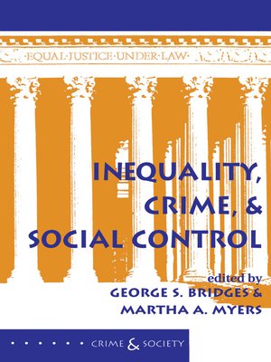 cover image of Inequality, Crime, and Social Control